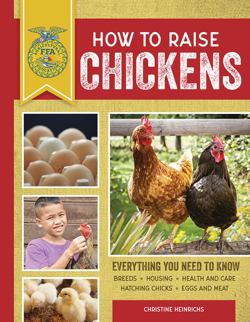 HOW TO RAISE CHICKENS, 3RD EDITION