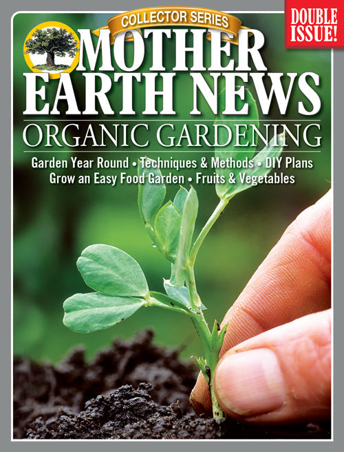 MOTHER EARTH NEWS COLLECTOR SERIES ORGANIC GARDENING, 3RD EDITION