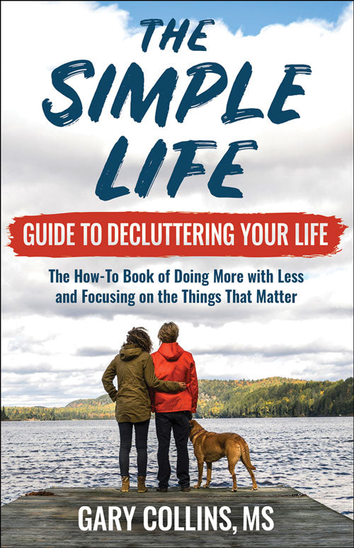 THE SIMPLE LIFE GUIDE TO DECLUTTERING YOUR LIFE